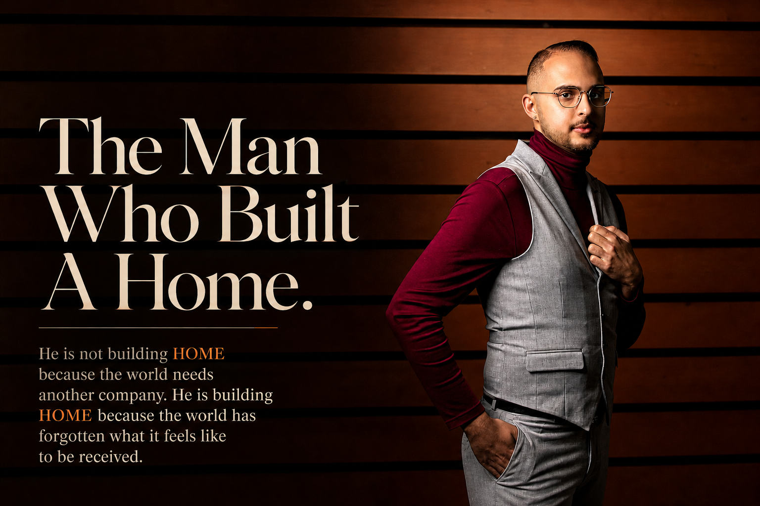 The Man Who Built a Home